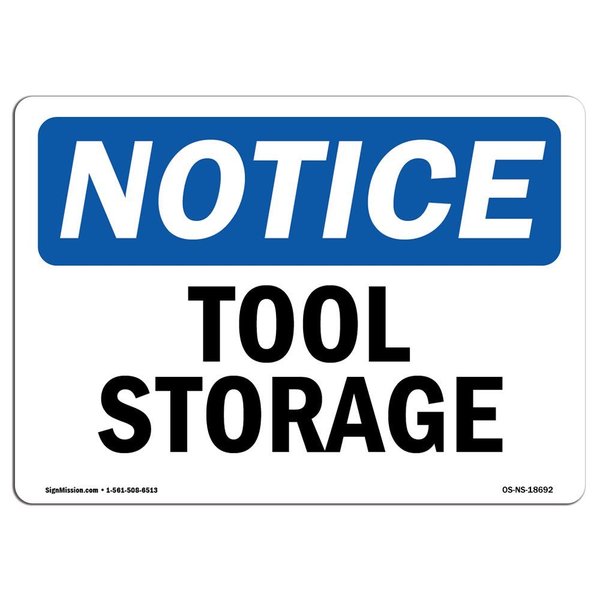 Signmission Safety Sign, OSHA Notice, 10" Height, Rigid Plastic, Tool Storage Sign, Landscape OS-NS-P-1014-L-18692
